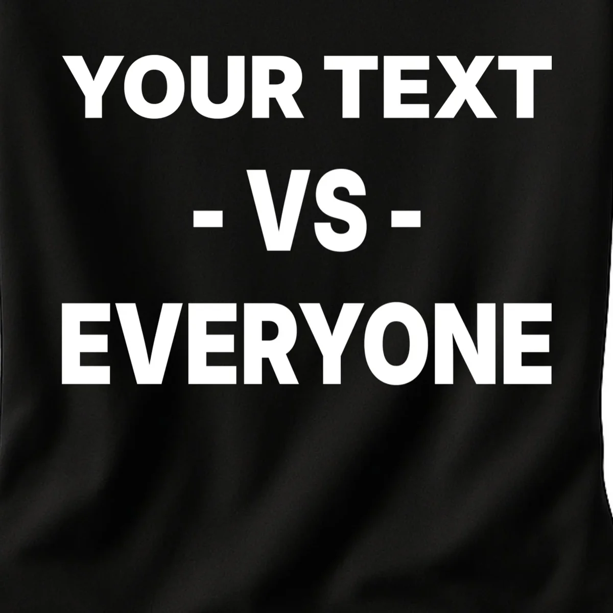 Custom Vs. Everyone Personalized Text Women's T-Shirt - Front - Close-up