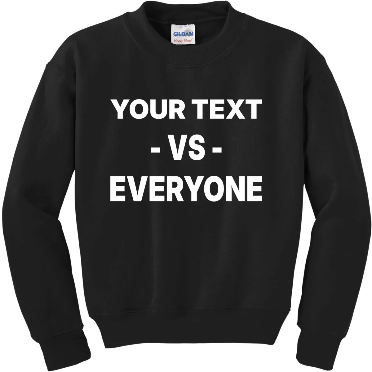 Custom Vs. Everyone Personalized Text Kids Sweatshirt - Front