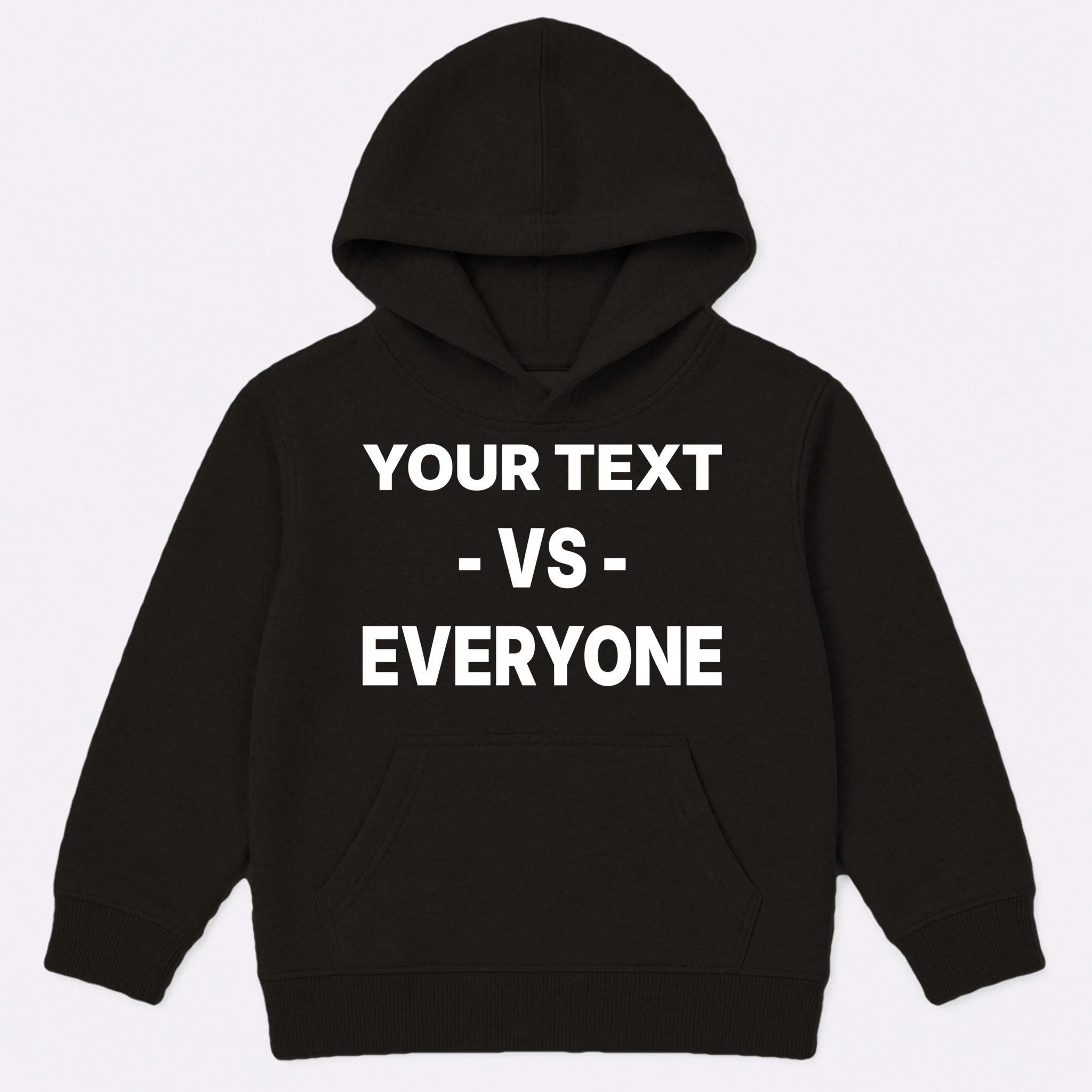 Custom Vs. Everyone Personalized Text Kids Hoodie - Front