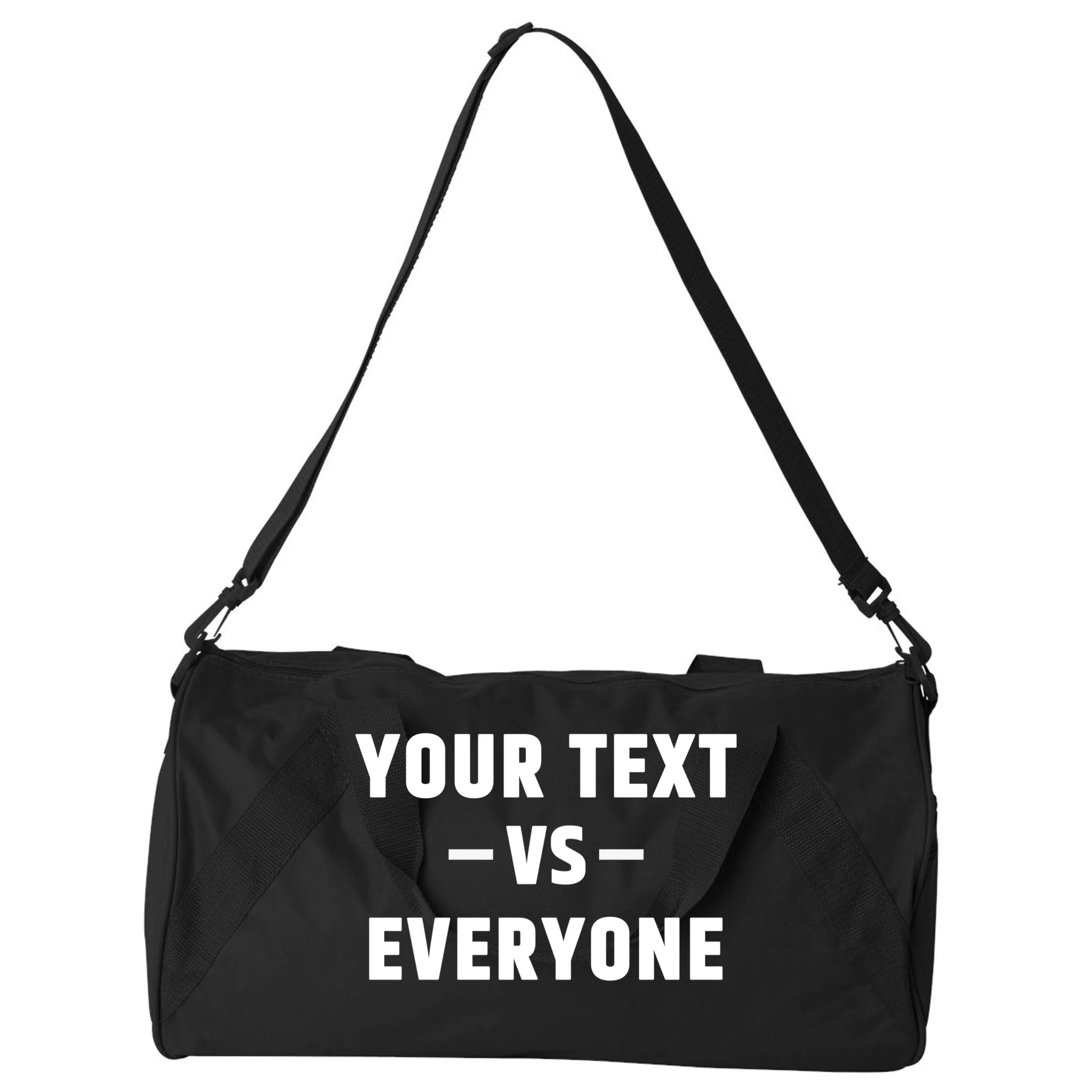 Custom Your Text Vs. Everyone Personalized Duffel Bag - Front