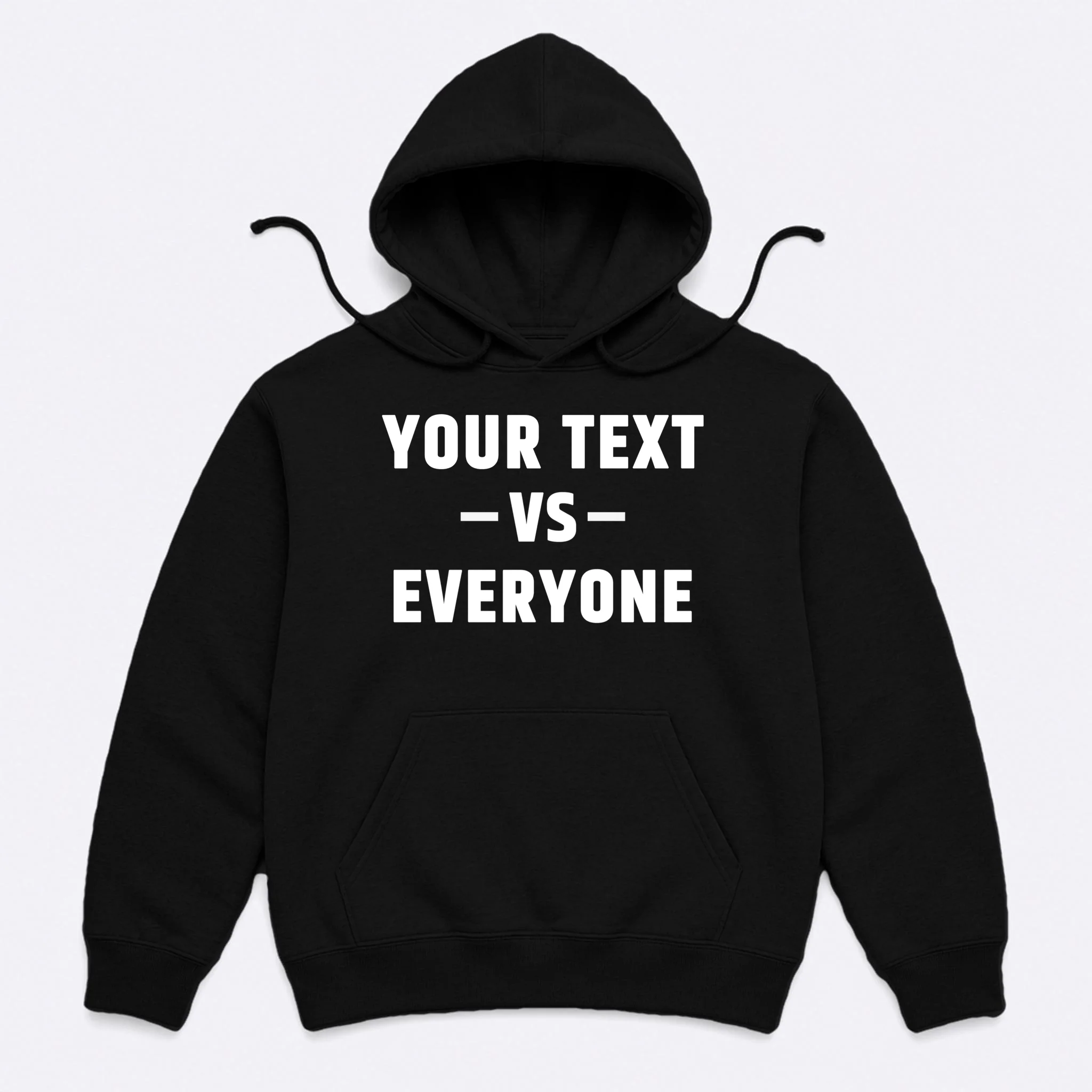 Custom Your Text Vs. Everyone Personalized Men's Hoodie - Front