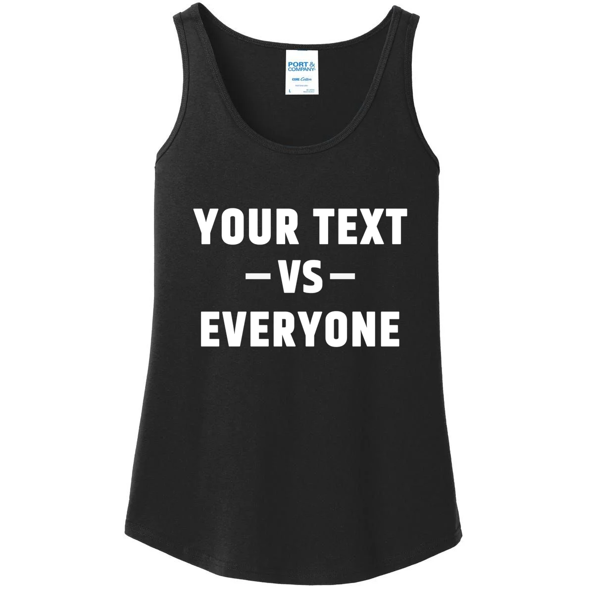 Custom Your Text Vs. Everyone Personalized Women's Tank Top - Front