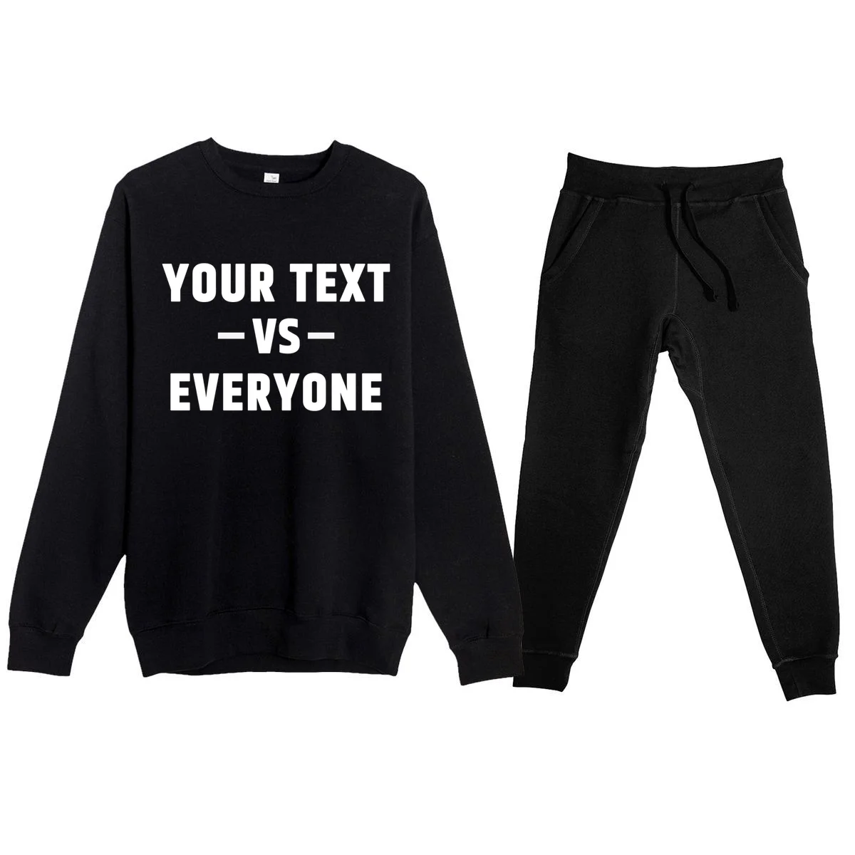 Custom Your Text Vs. Everyone Personalized Men's Sweatsuit - Front