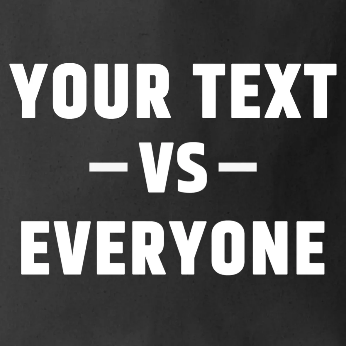 Custom Your Text Vs. Everyone Personalized Tote Bag - Front - Close-up