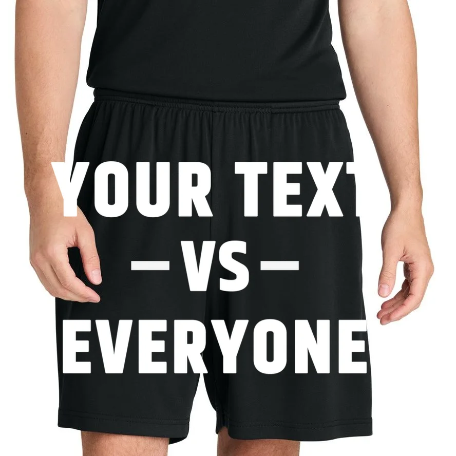 Custom Your Text Vs. Everyone Personalized Men's Shorts - Front 1