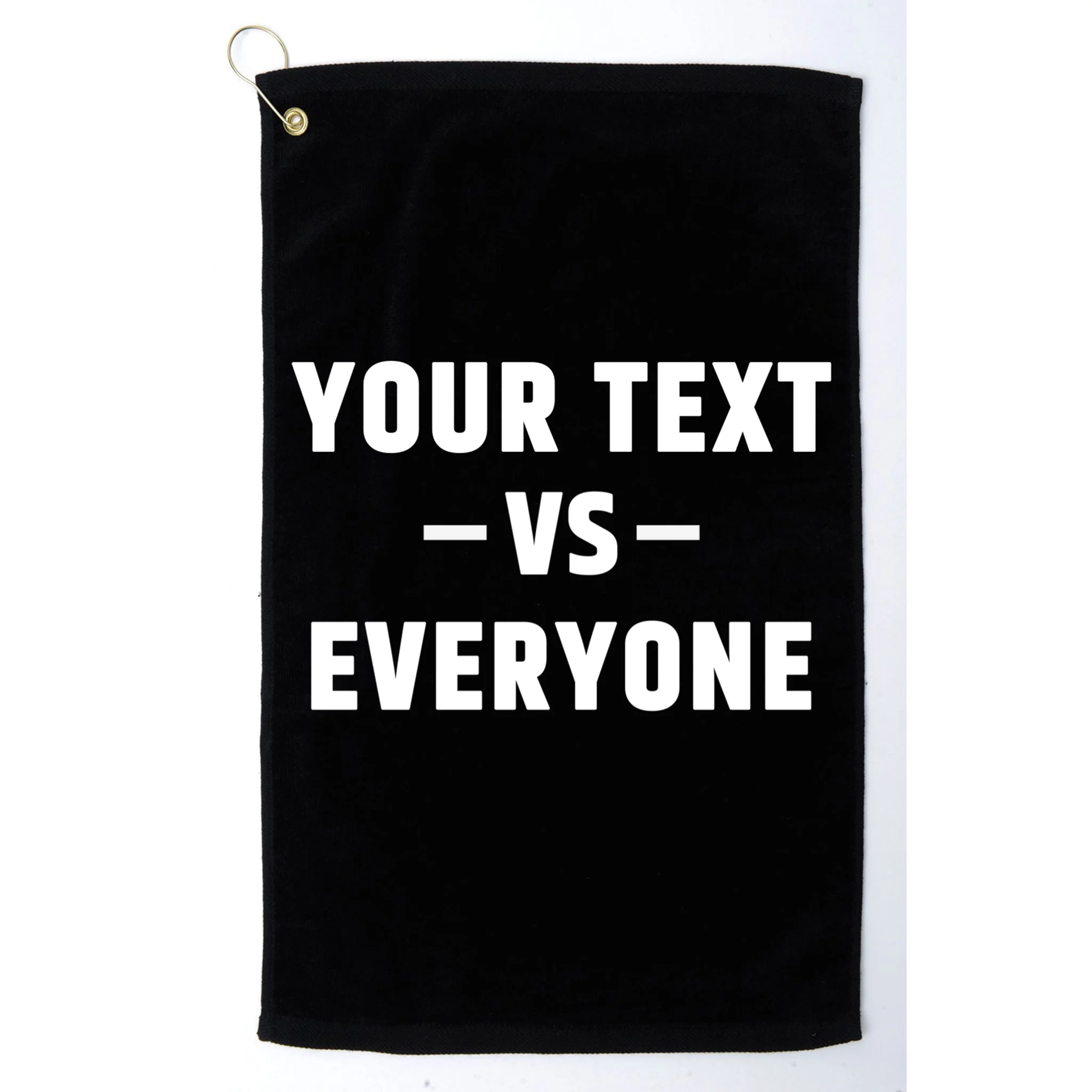 Custom Your Text Vs. Everyone Personalized Golf Towel - Front