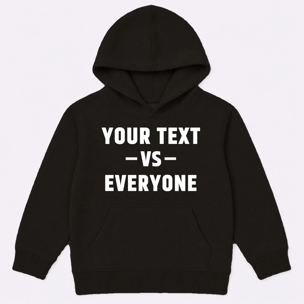 Custom Your Text Vs. Everyone Personalized Kids Hoodie - Front