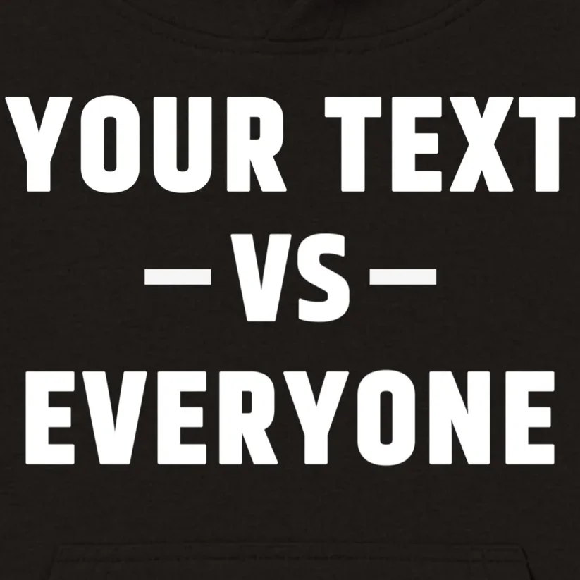 Custom Your Text Vs. Everyone Personalized Kids Hoodie - Front - Close-up