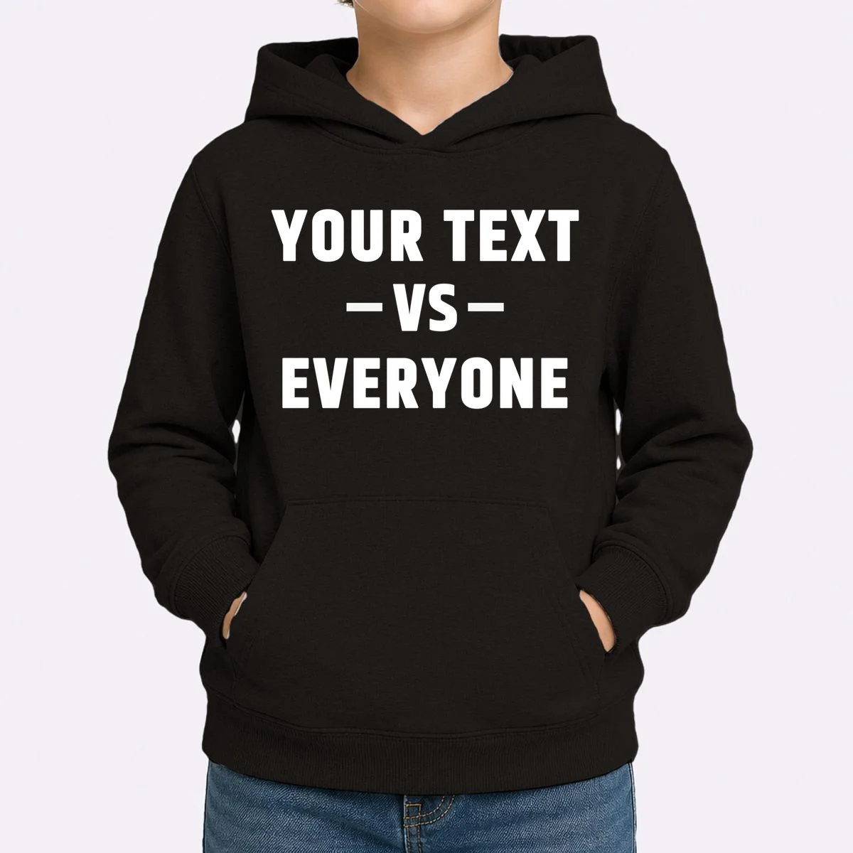 Custom Your Text Vs. Everyone Personalized Kids Hoodie - Front 1