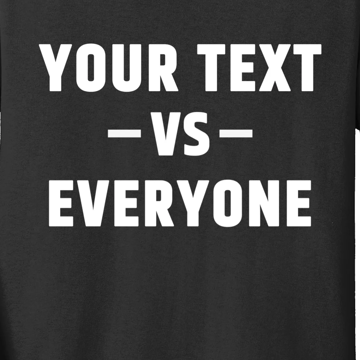 Custom Your Text Vs. Everyone Personalized Kids Long Sleeve Shirt - Front - Close-up