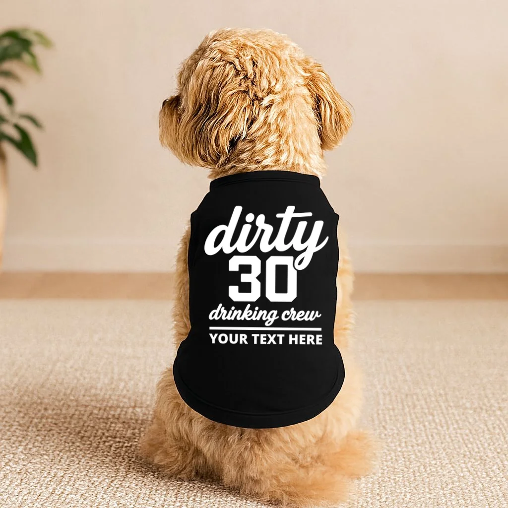 Dirty 30 Drinking Crew Customizable Birthday Doggie Tank for Party Vibes - Front 1