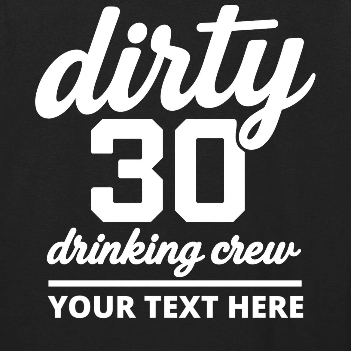 Dirty 30 Drinking Crew Customizable Birthday Men's Long Sleeve Shirt for Party Vibes - Front - Close-up