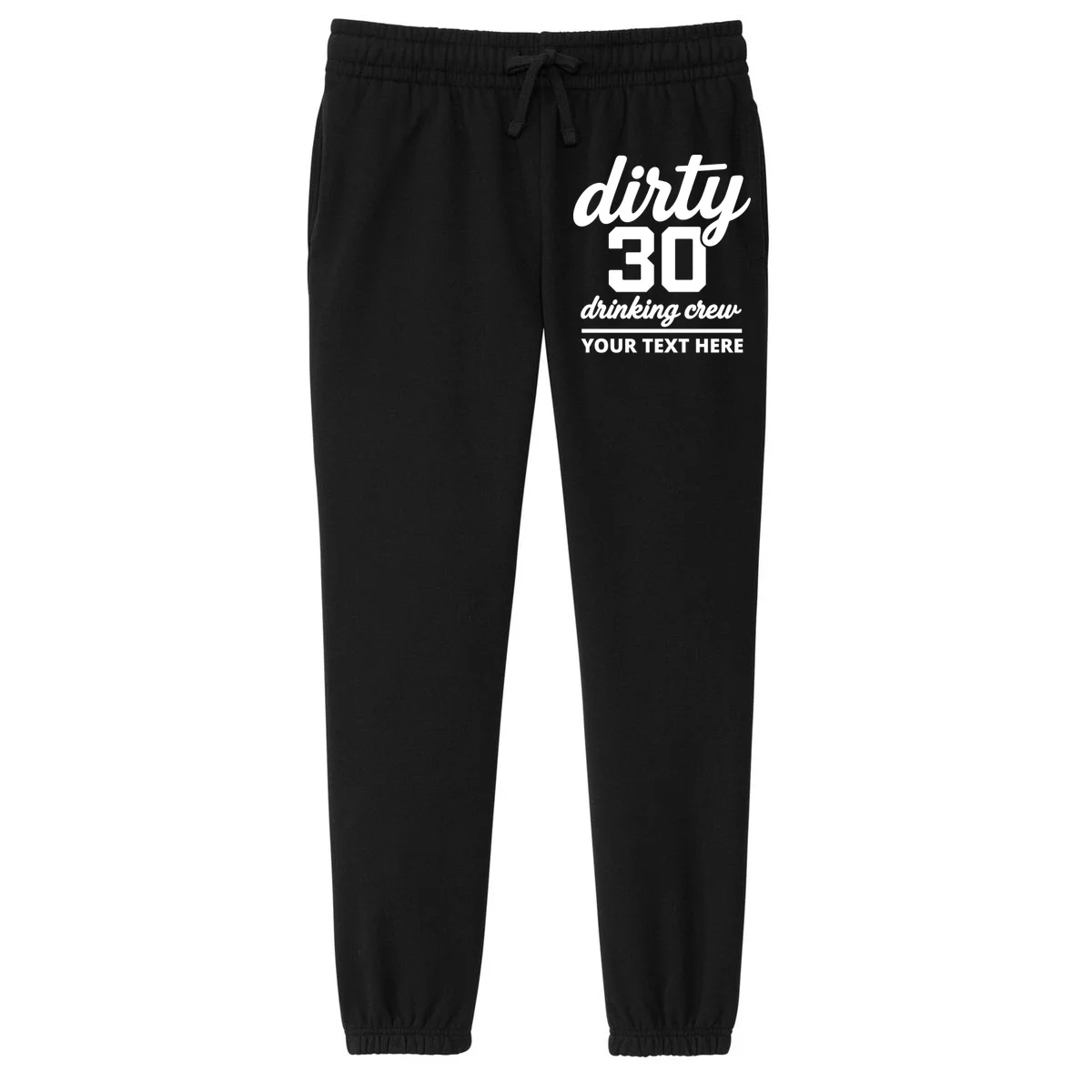 Dirty 30 Drinking Crew Customizable Birthday Women's Fleece Sweatpants for Party Vibes - Front