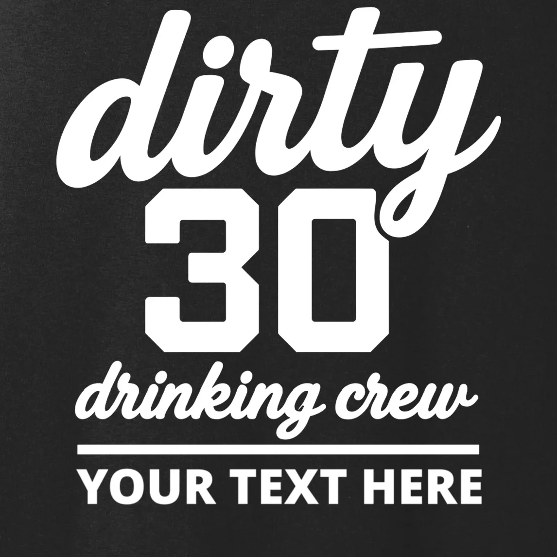 Dirty 30 Drinking Crew Customizable Birthday Women's Tank Top for Party Vibes - Front - Close-up