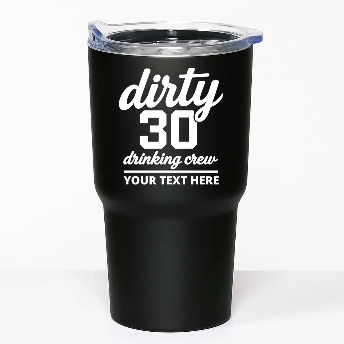 Dirty 30 Drinking Crew Customizable Birthday 20oz Tumbler for Party Vibes - Front