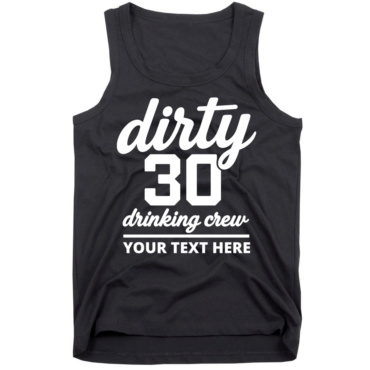 Dirty 30 Drinking Crew Customizable Birthday Tank Top for Party Vibes - Front