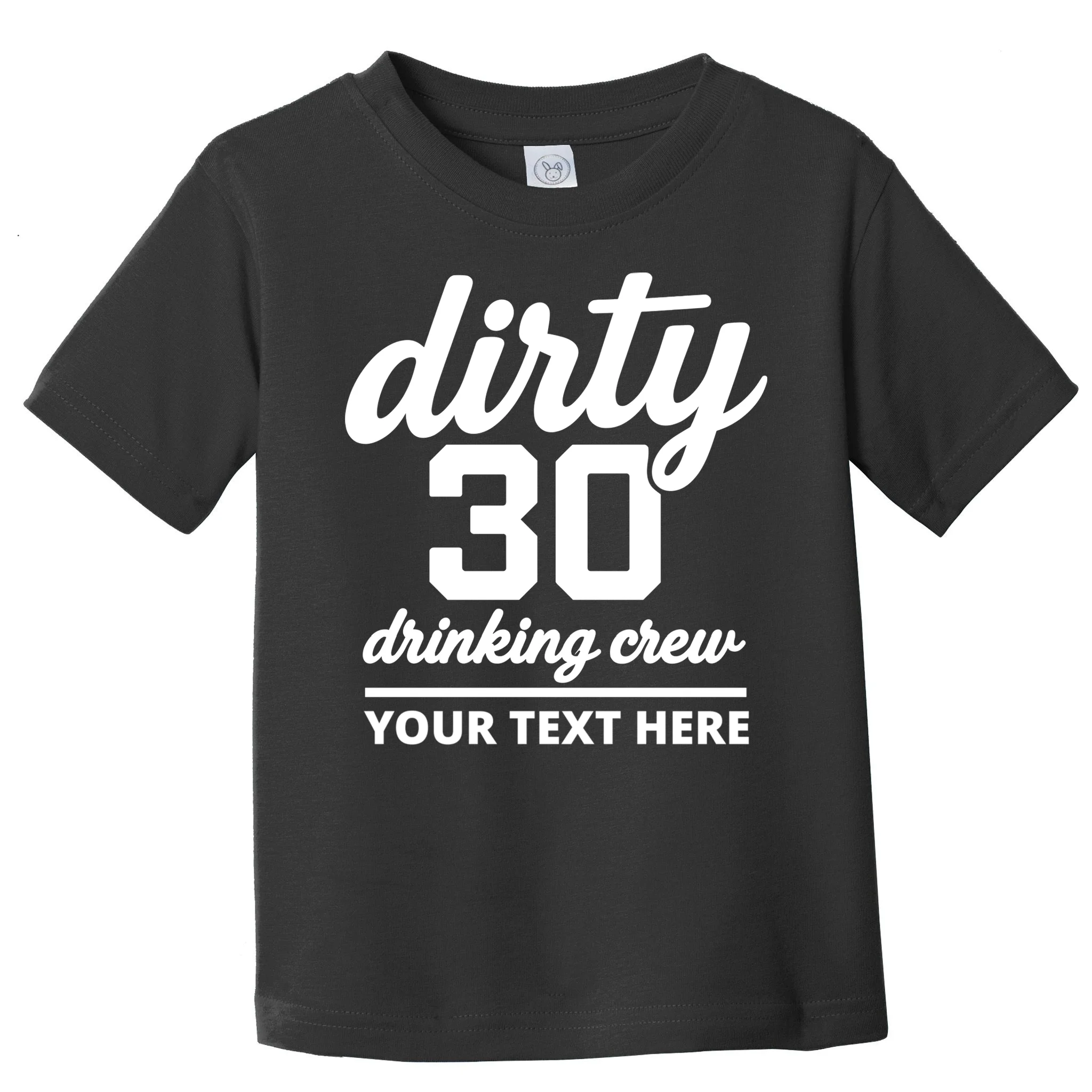 Dirty 30 Drinking Crew Customizable Birthday Toddler T-Shirt for Party Vibes - Front