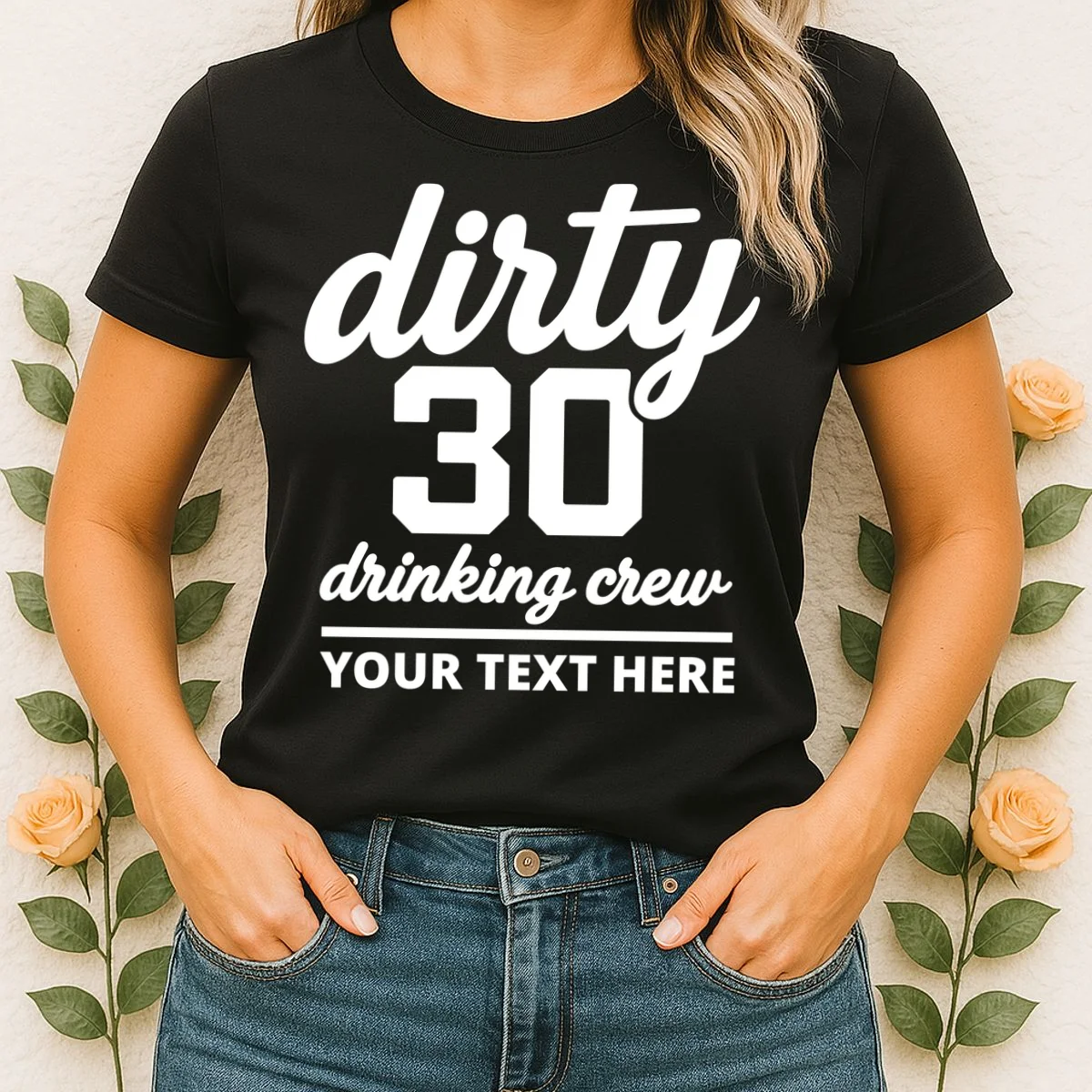 Dirty 30 Drinking Crew Customizable Birthday Women's T-Shirt for Party Vibes - Front 1