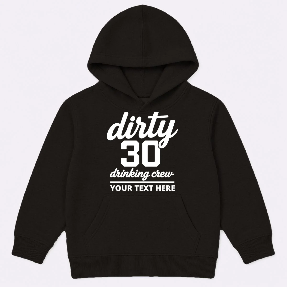 Dirty 30 Drinking Crew Customizable Birthday Kids Hoodie for Party Vibes - Front