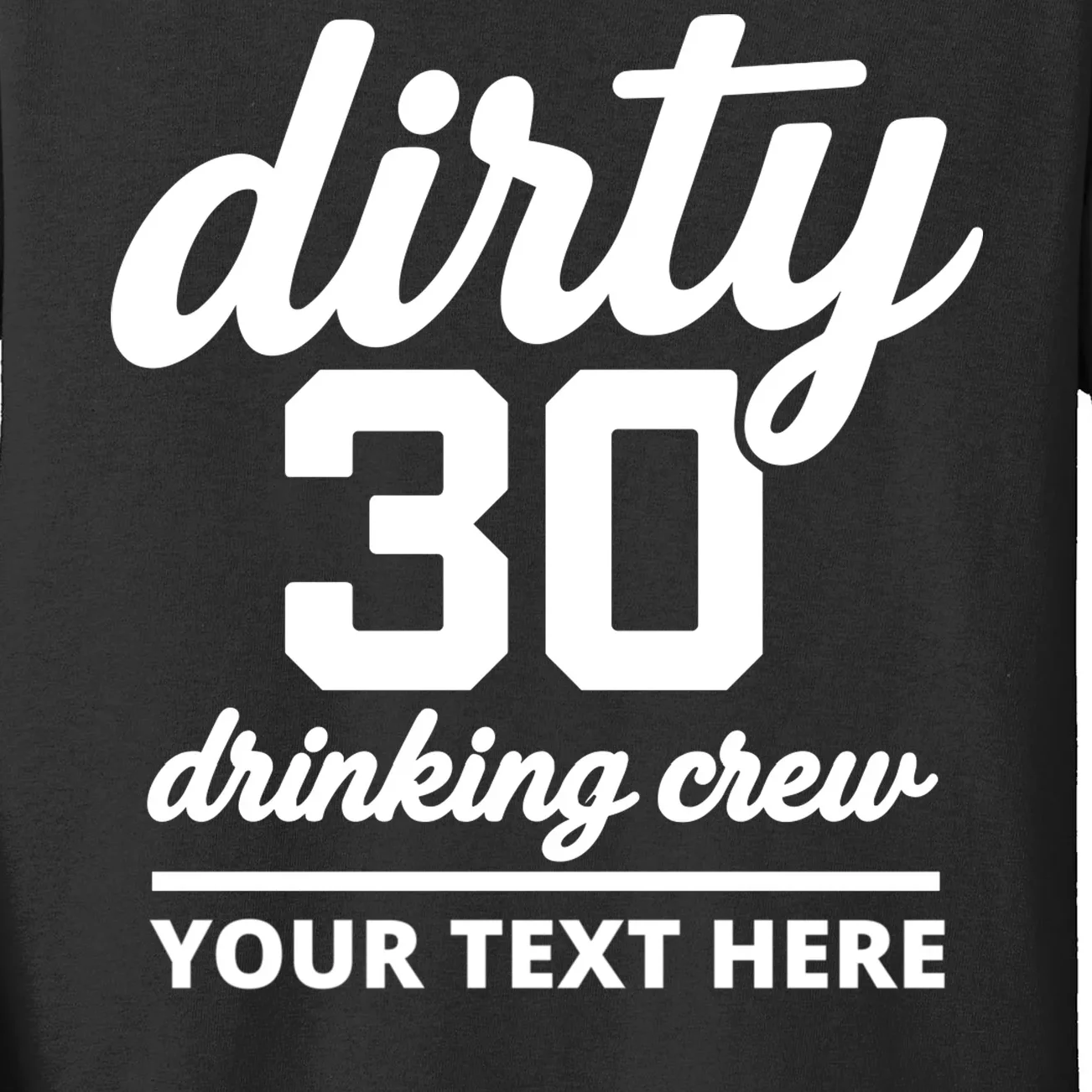 Dirty 30 Drinking Crew Customizable Birthday Kids Long Sleeve Shirt for Party Vibes - Front - Close-up