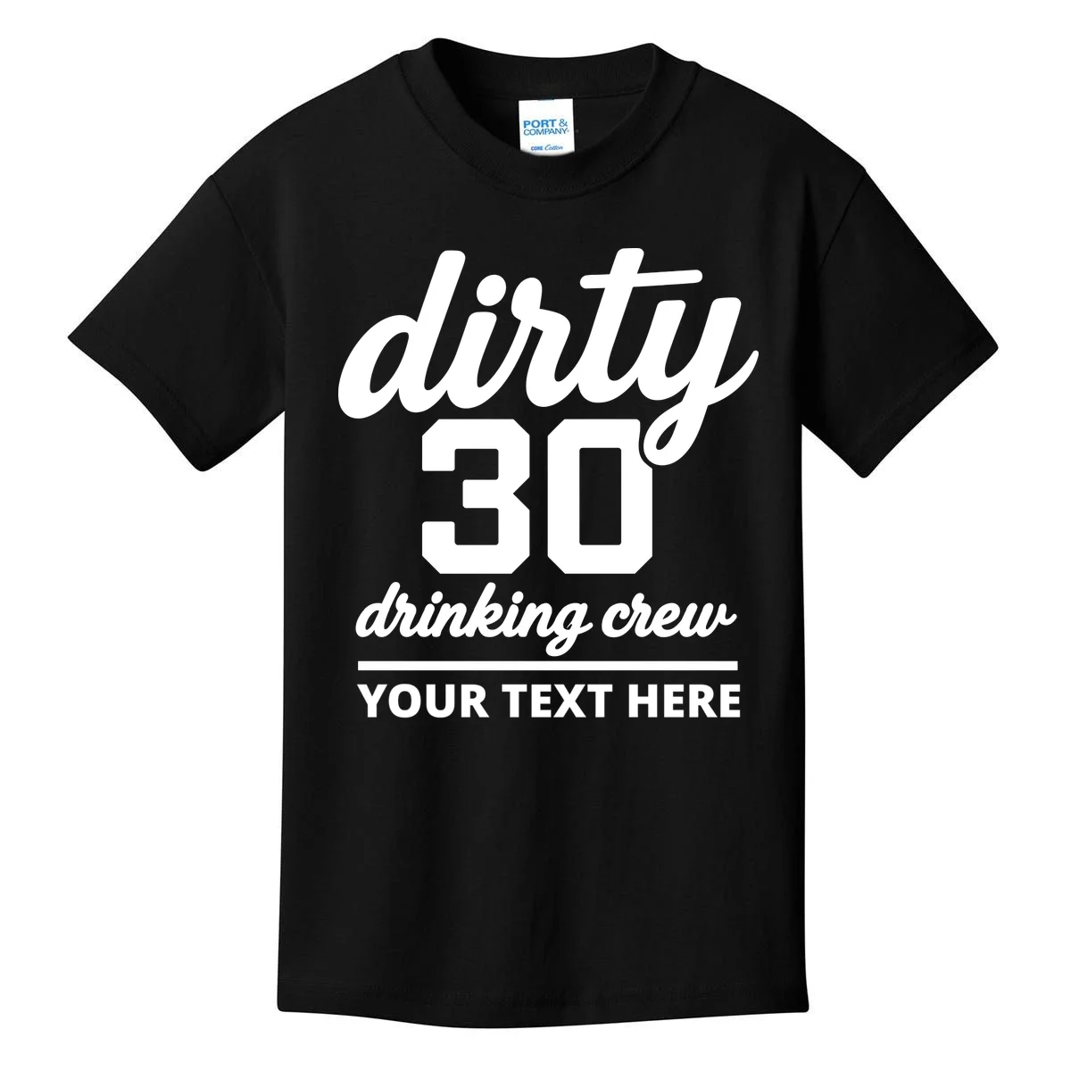 Dirty 30 Drinking Crew Customizable Birthday Kids T-Shirt for Party Vibes - Front