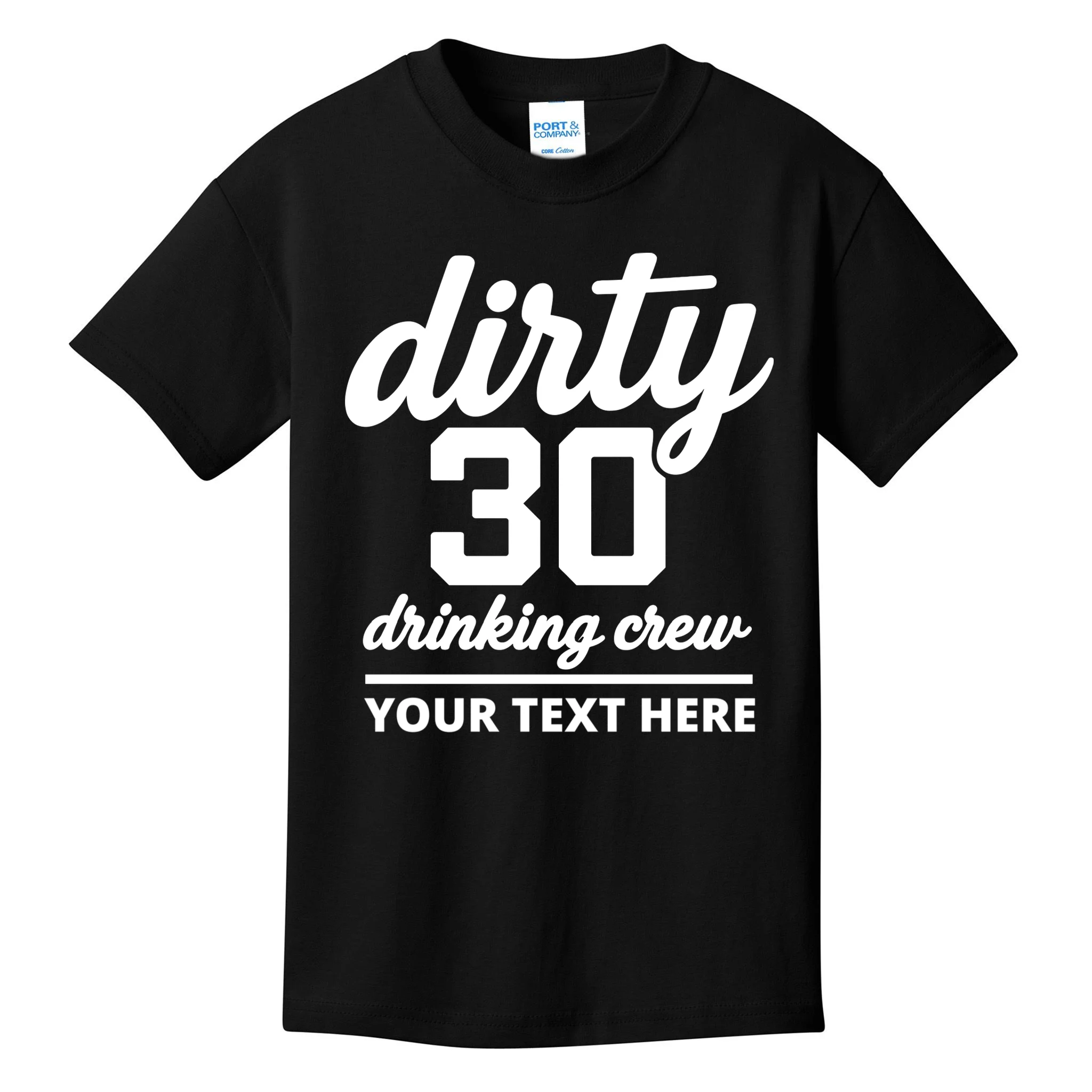 Dirty 30 Drinking Crew Customizable Birthday Kids T-Shirt for Party Vibes - Front