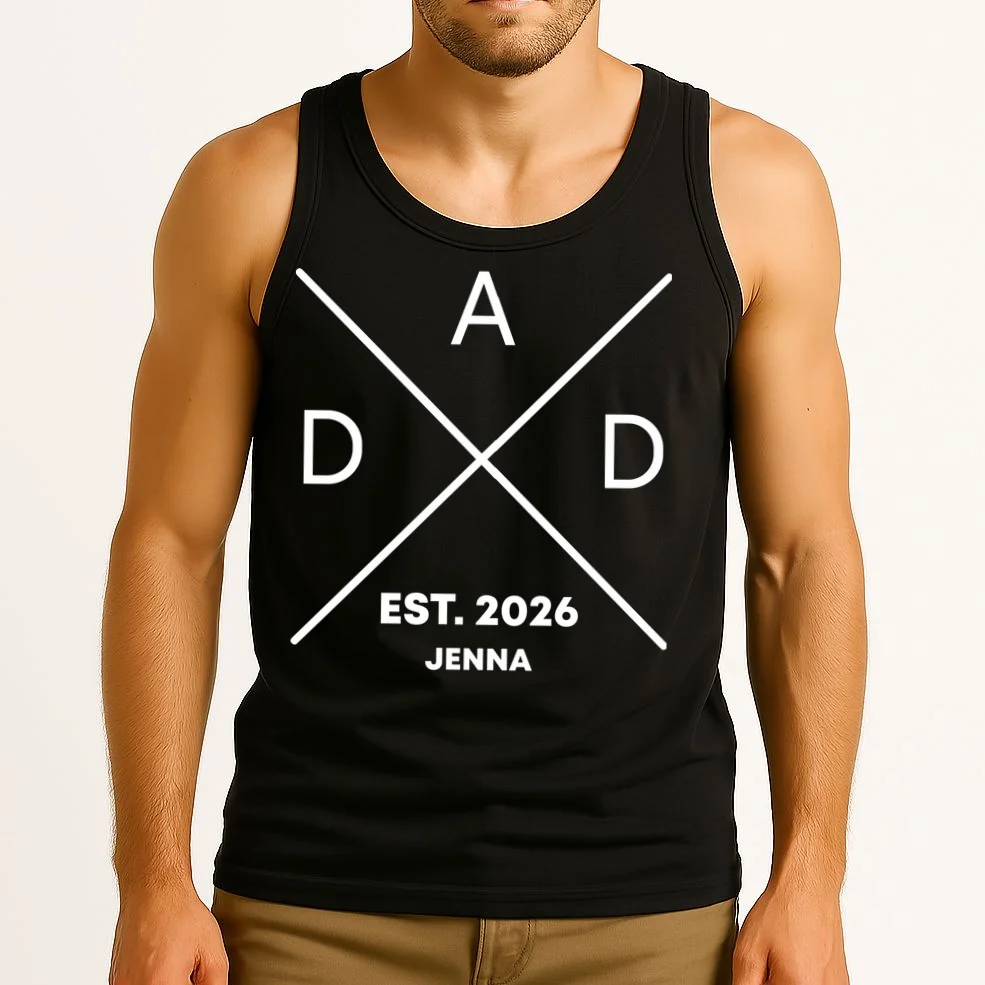 Dad Custom New Dad Fathers Day Tank Top - Front 2