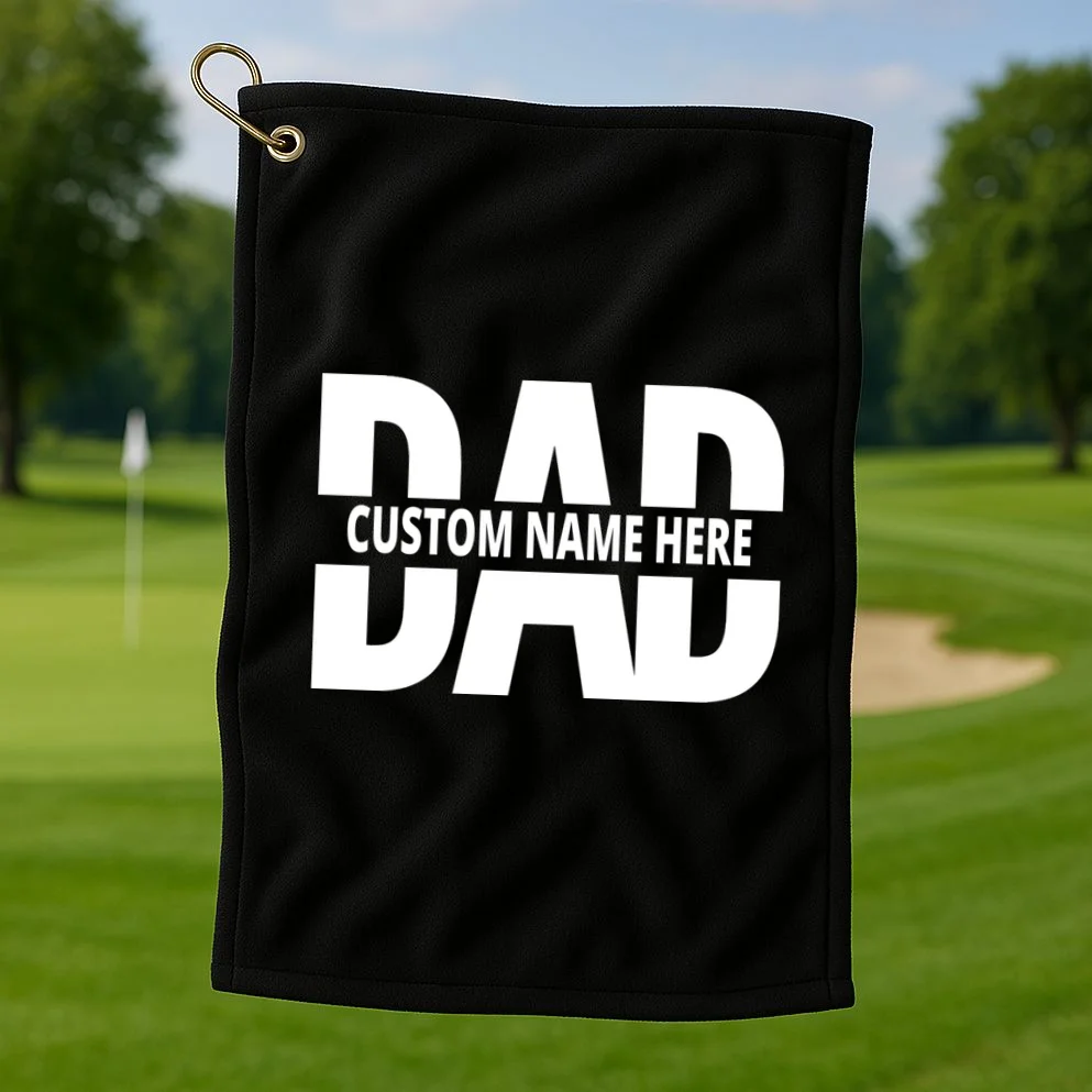 DAD Custom Name Fathers Day Golf Towel - Front 1