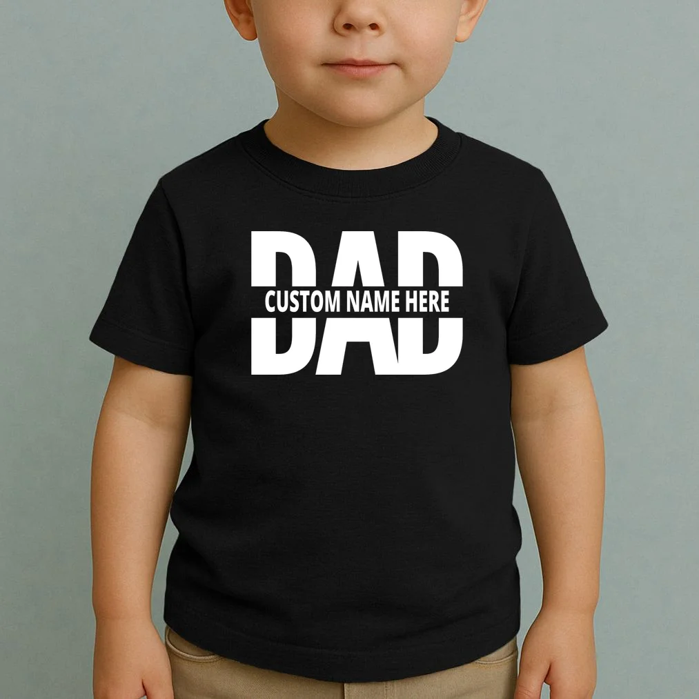 DAD Custom Name Fathers Day Toddler T-Shirt - Front 1