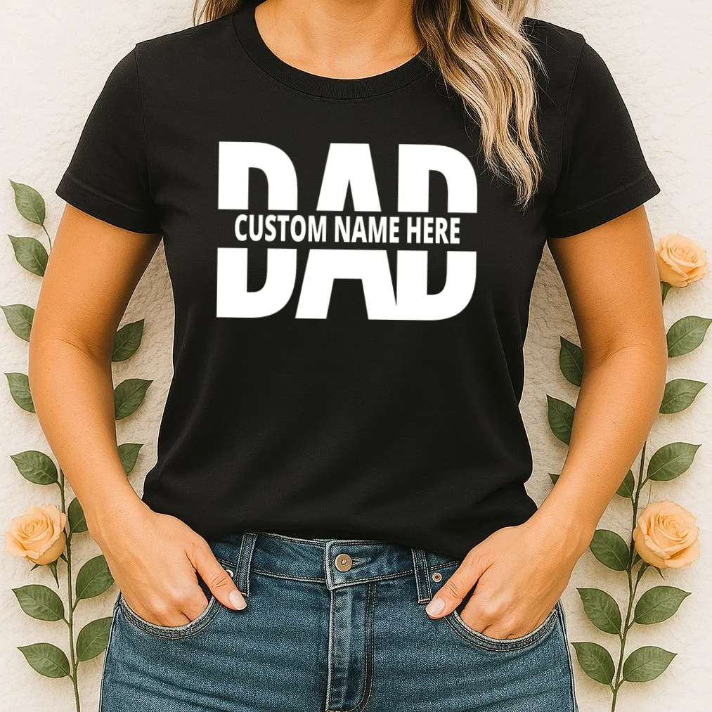 DAD Custom Name Fathers Day Women's T-Shirt - Front 1