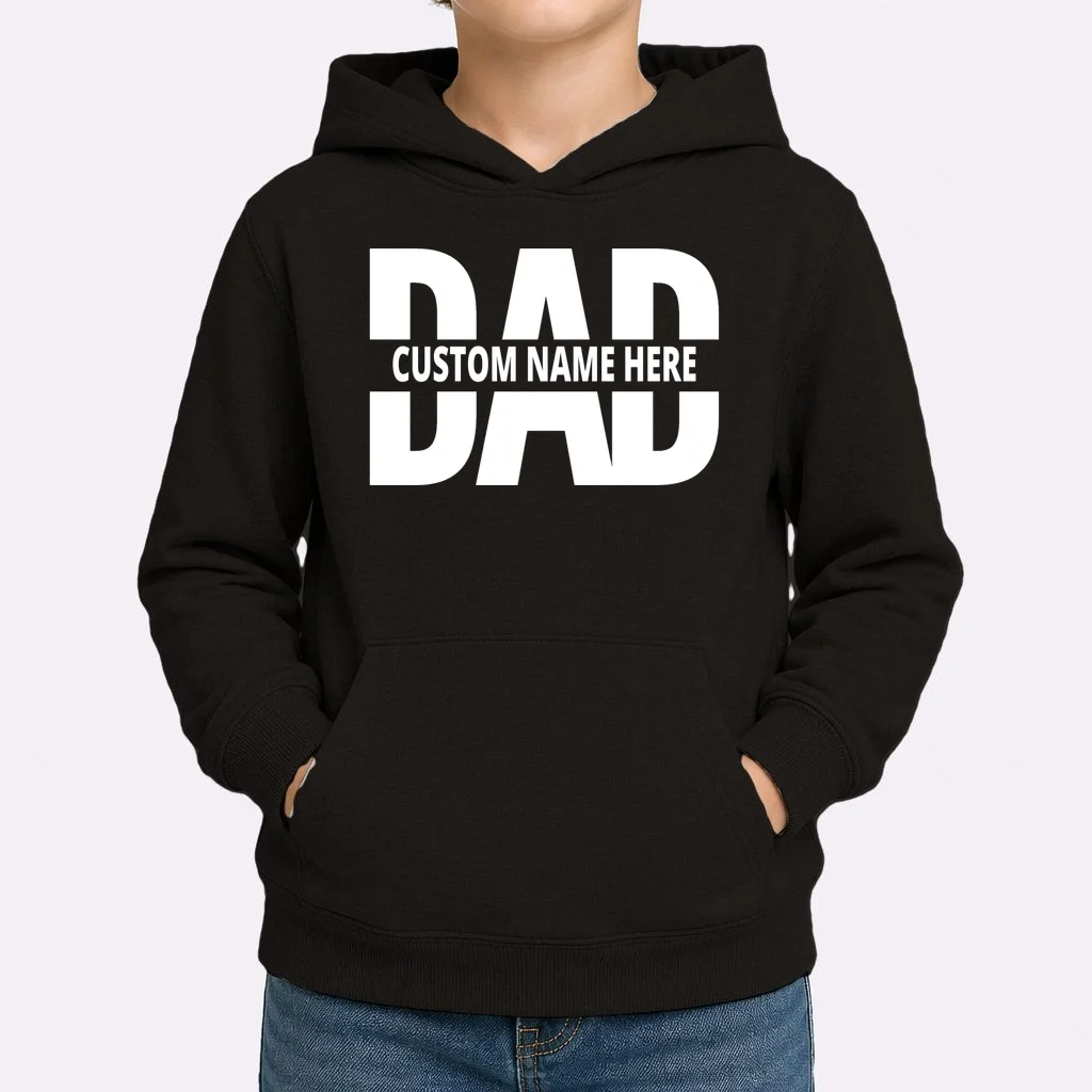 DAD Custom Name Fathers Day Kids Hoodie - Front 1