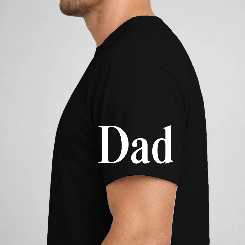 Dad Custom Kids Name Sleeve T-Shirt - Left Sleeve