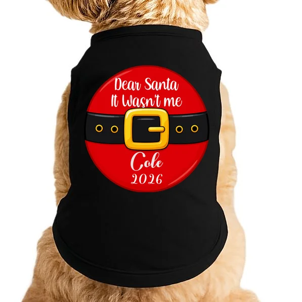 Custom Dear Santa Christmas Belt | Funny Santa Claus Holiday Design Doggie Tank Front