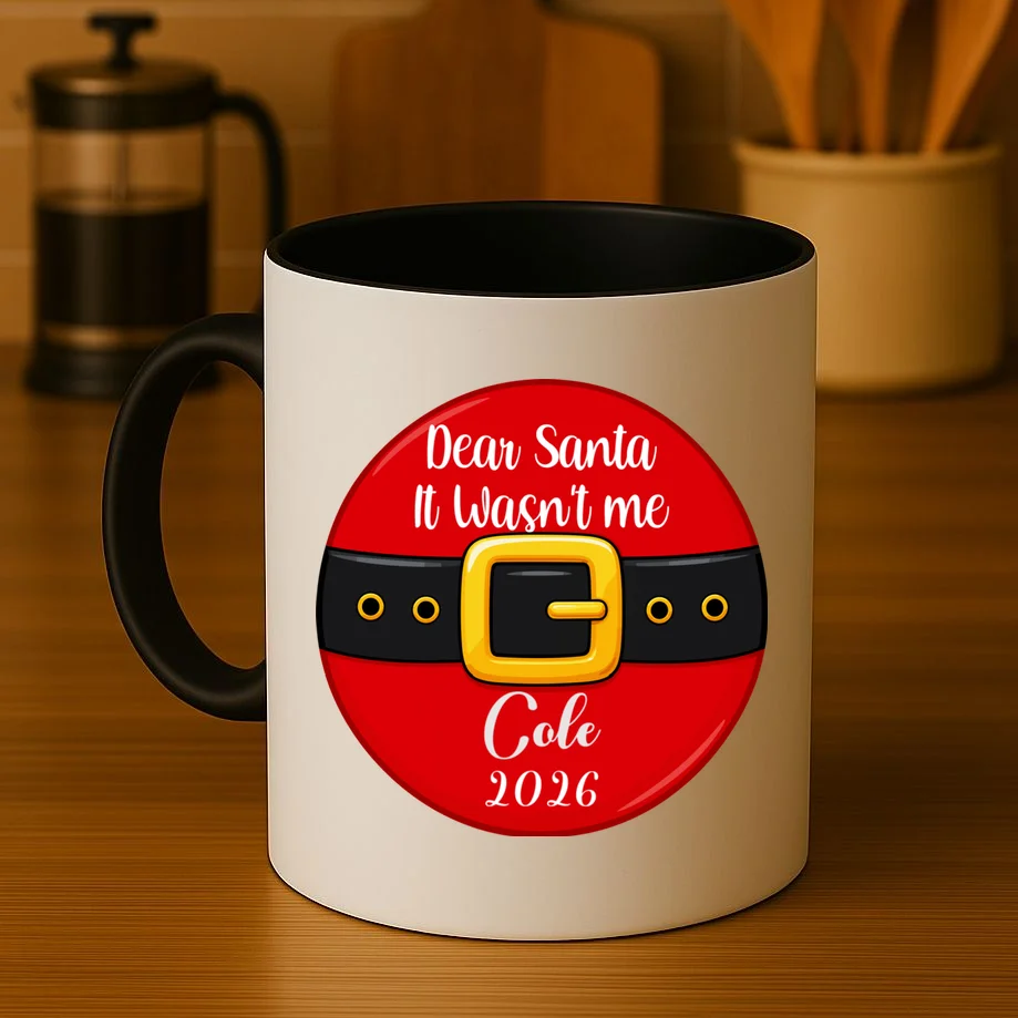 Custom Dear Santa Christmas Belt | Funny Santa Claus Holiday Design Mug - Front 3