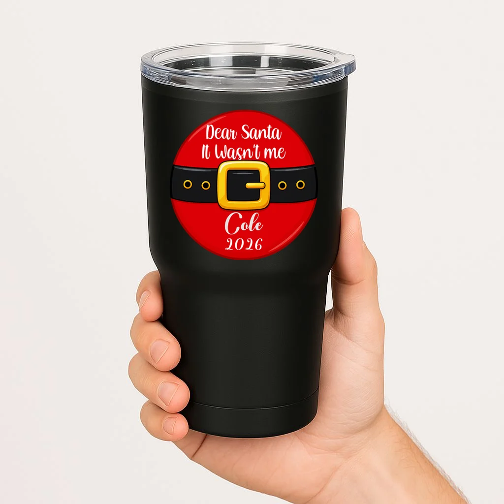 Custom Dear Santa Christmas Belt | Funny Santa Claus Holiday Design 20oz Tumbler - Front 1