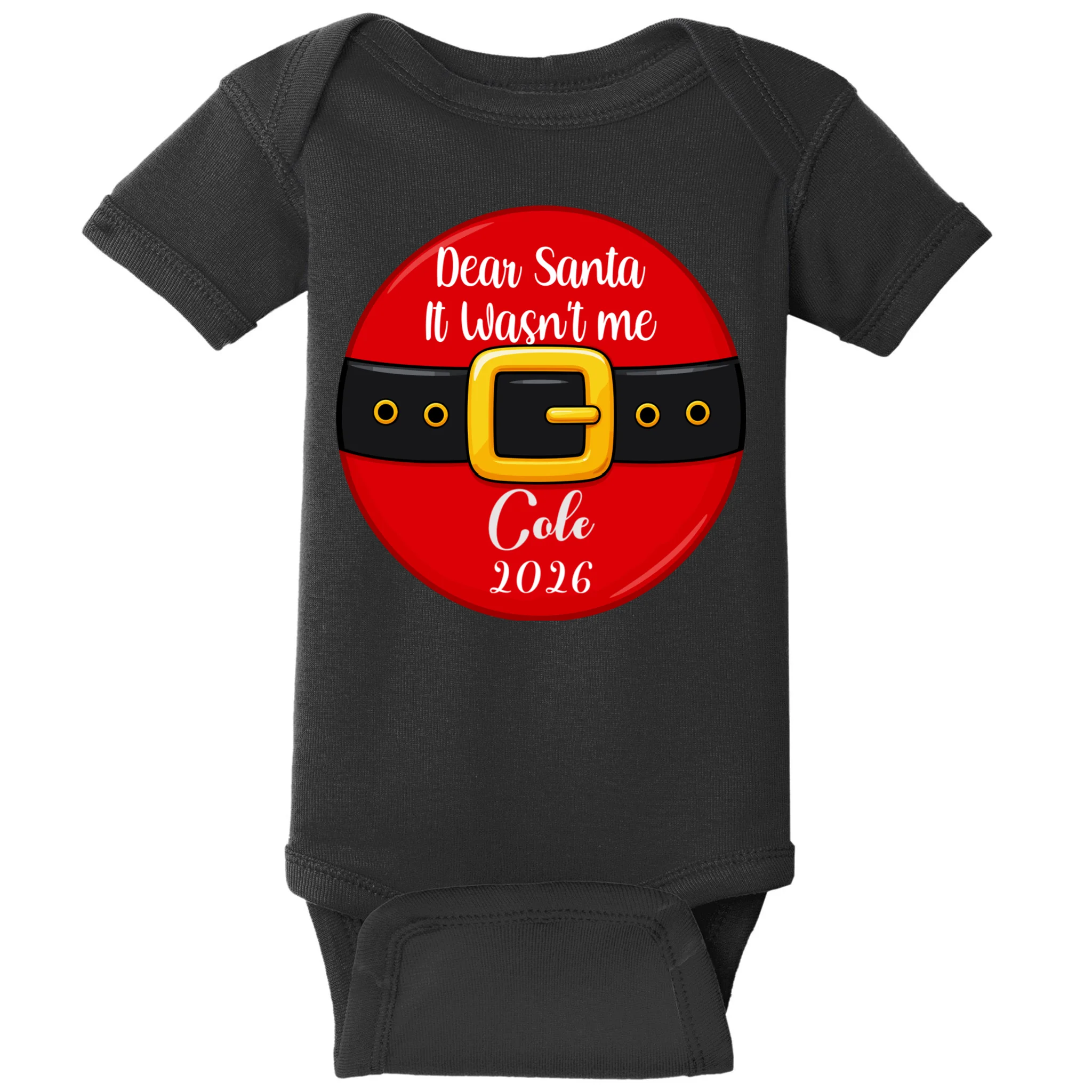 Custom Dear Santa Christmas Belt | Funny Santa Claus Holiday Design Baby Bodysuit Front