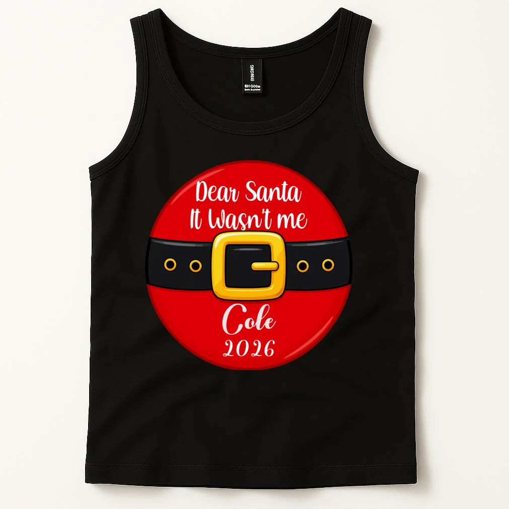 Custom Dear Santa Christmas Belt | Funny Santa Claus Holiday Design Men's Tank Top - Front 1