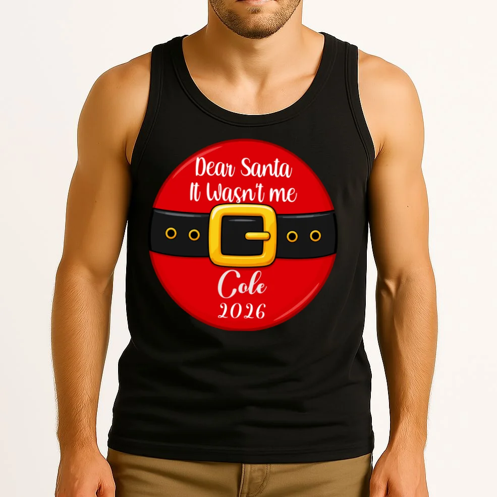 Custom Dear Santa Christmas Belt | Funny Santa Claus Holiday Design Men's Tank Top - Front 2