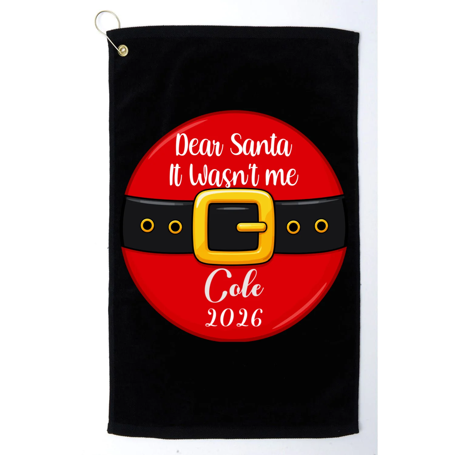 Custom Dear Santa Christmas Belt | Funny Santa Claus Holiday Design Golf Towel Front