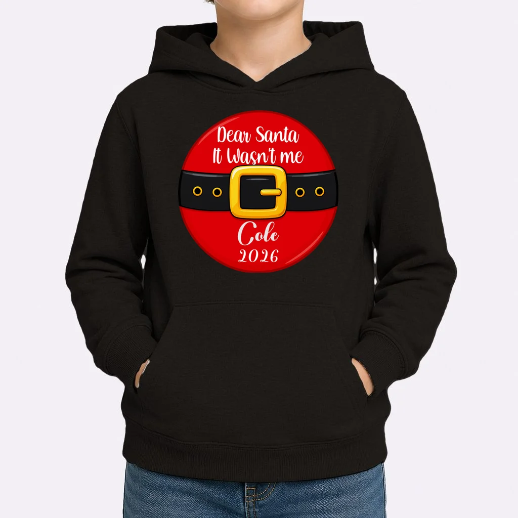 Custom Dear Santa Christmas Belt | Funny Santa Claus Holiday Design Kids Hoodie - Front 1