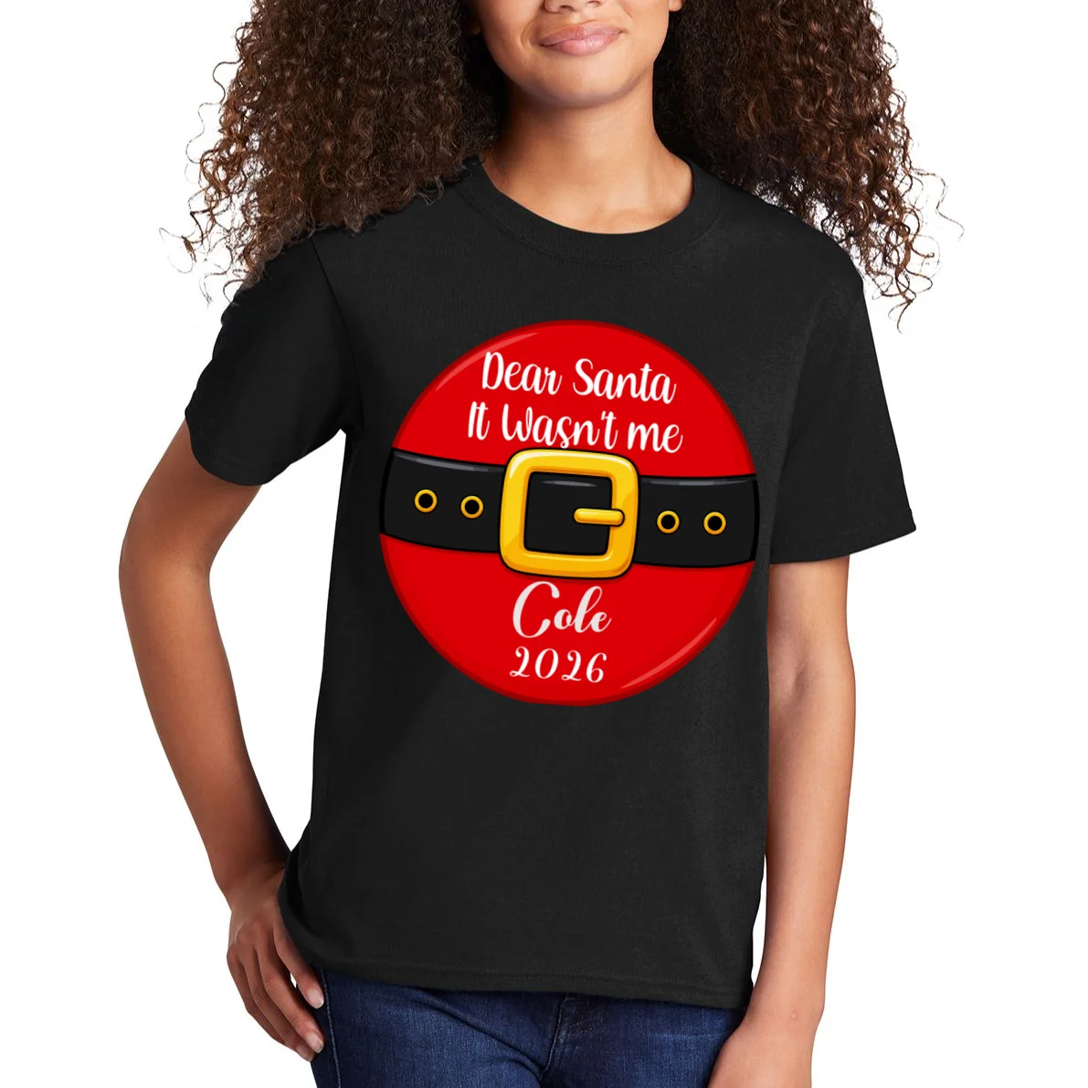 Custom Dear Santa Christmas Belt | Funny Santa Claus Holiday Design Kids T-Shirt - Front 1