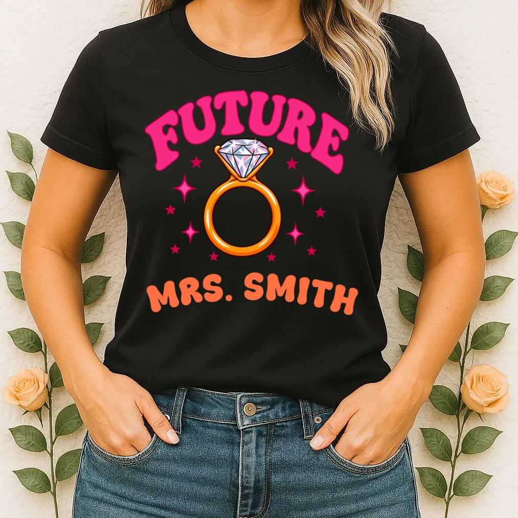 Engaged Era Personalized Future Mrs. Custom Gift - Future Mrs. Ring Design Women's T-Shirt - Front 1