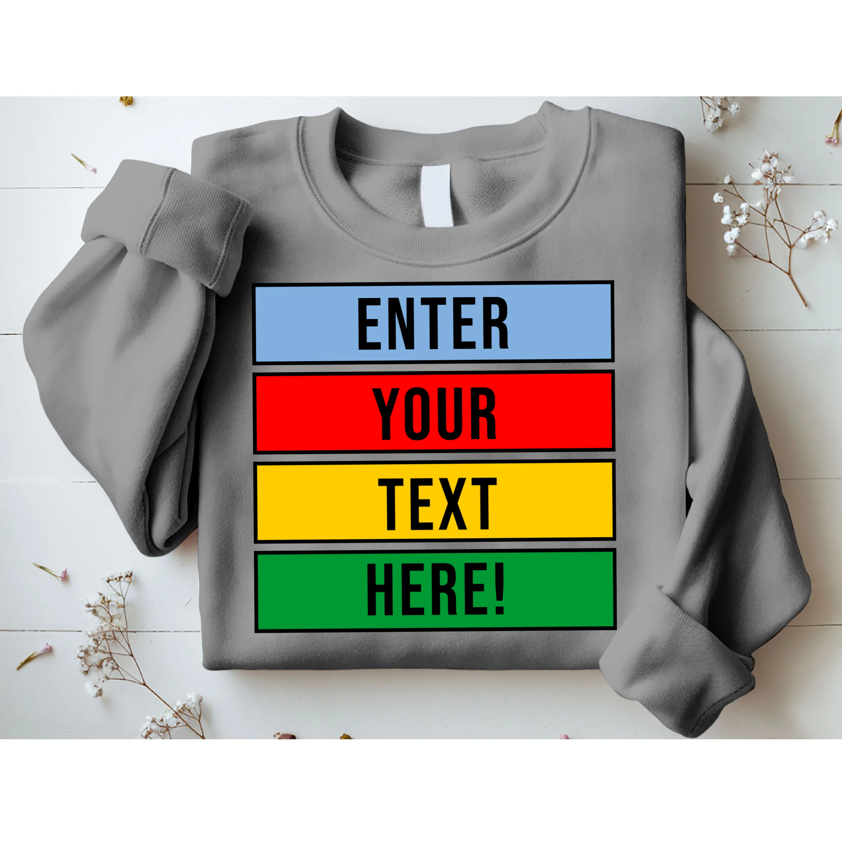 ENTER YOUR TEXT HERE! Custom Colorful Rectangles Personalized Sweatshirt - Front 1