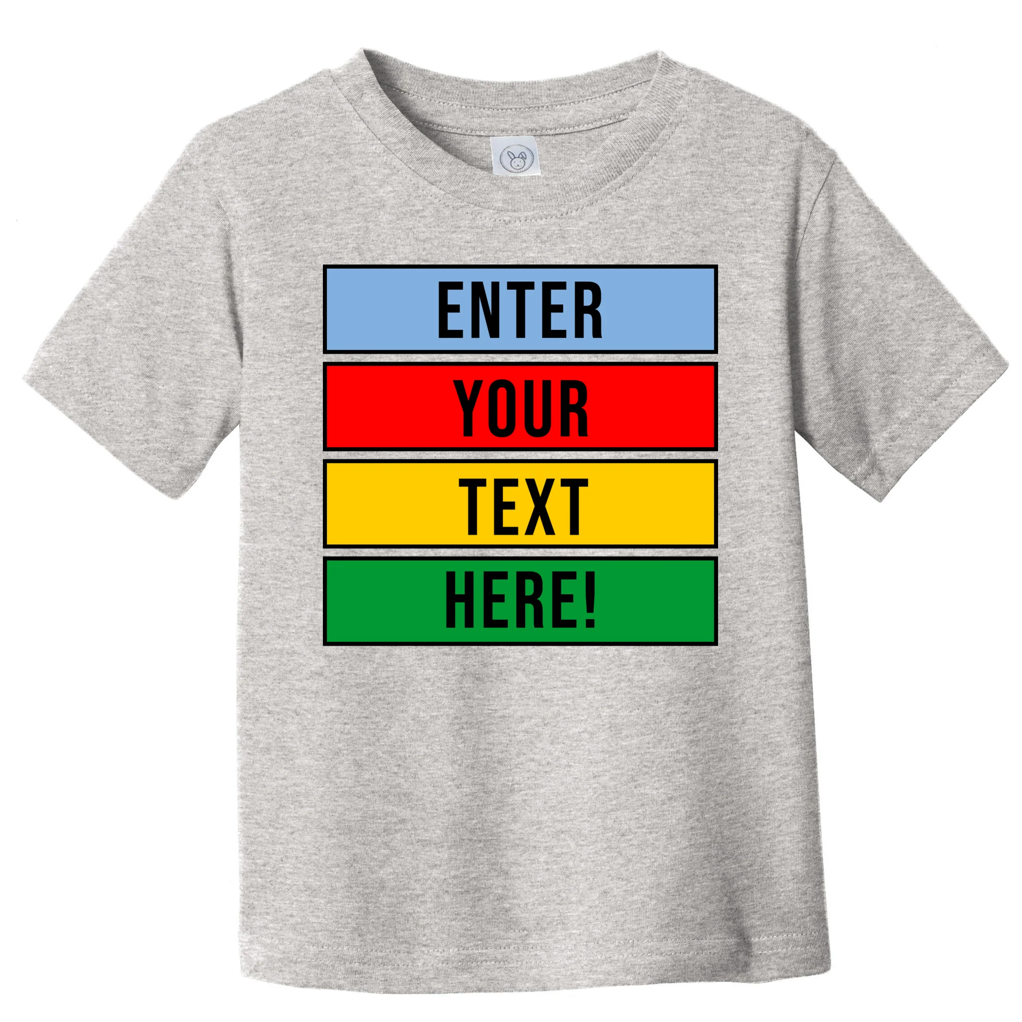 ENTER YOUR TEXT HERE! Custom Colorful Rectangles Personalized Toddler T-Shirt - Front