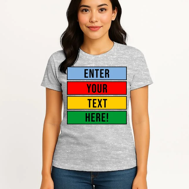 ENTER YOUR TEXT HERE! Custom Colorful Rectangles Personalized Women's T-Shirt - Front 3