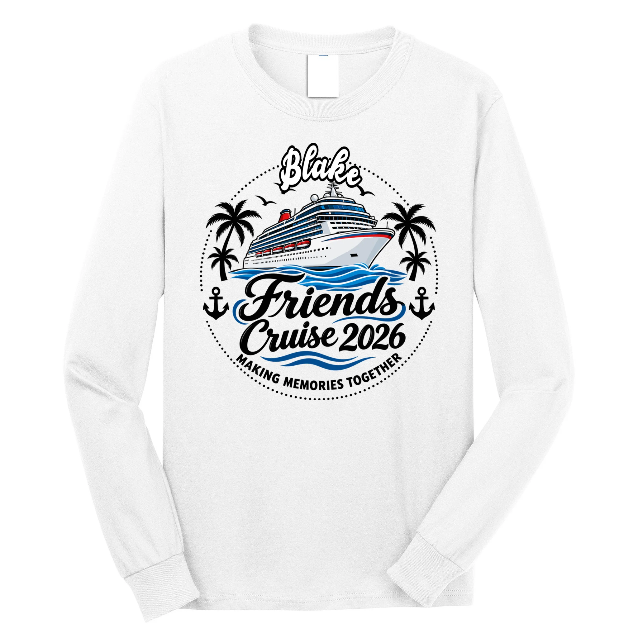 Friends Cruise 2026 – Personalized Cruise Trip & Friendship Design Men's Long Sleeve Shirt Front