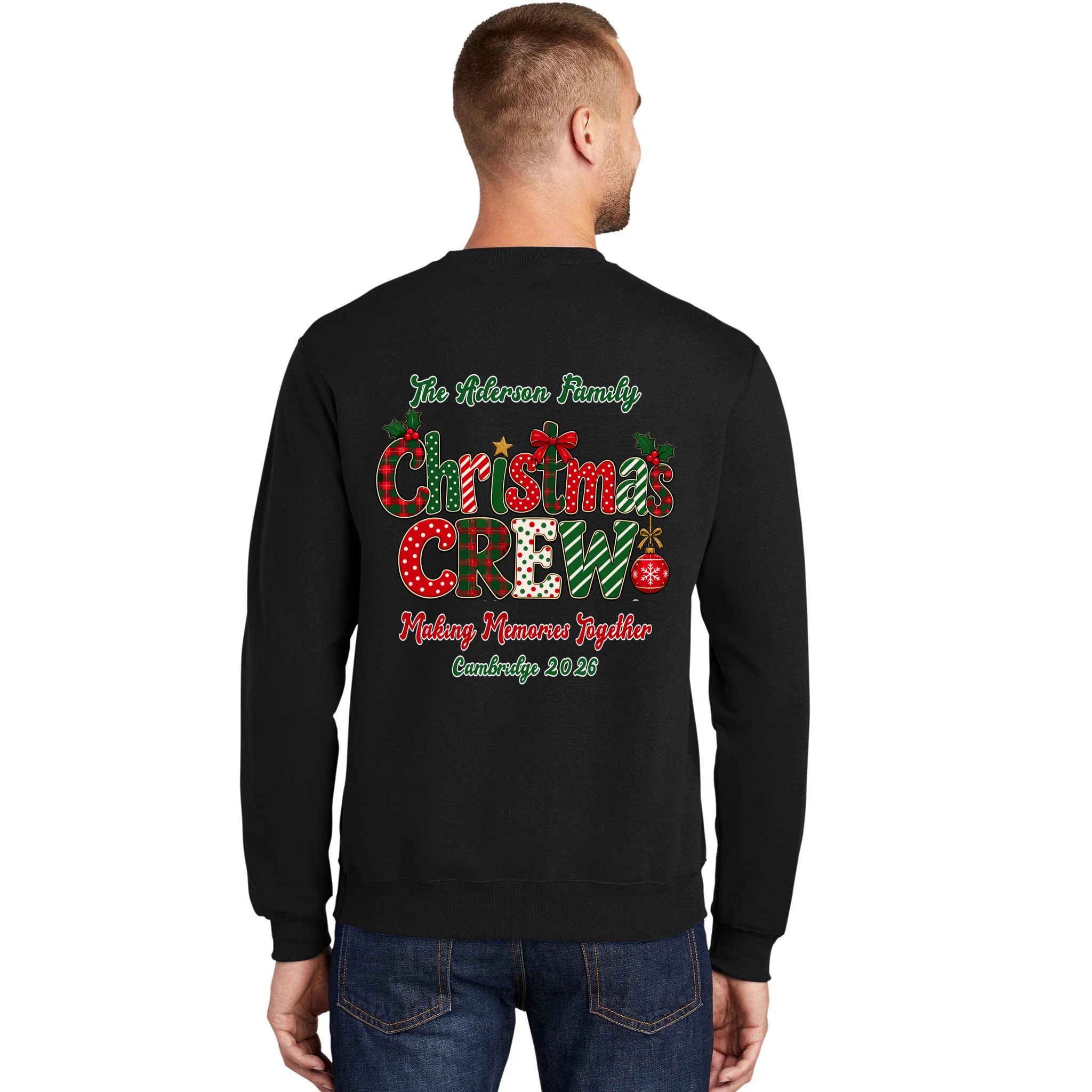Family Christmas Crew Making Memories Together 2026 Men's Sweatshirt - Back