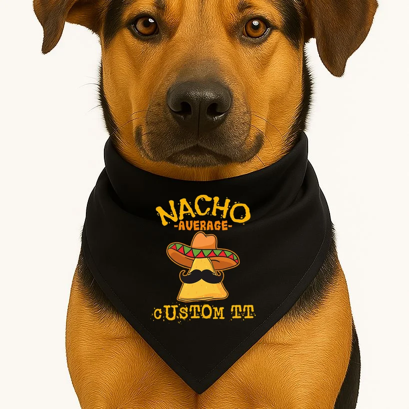 Funny Personalized Meme Nacho Average Custom Text Name Dog Bandana - Front 1