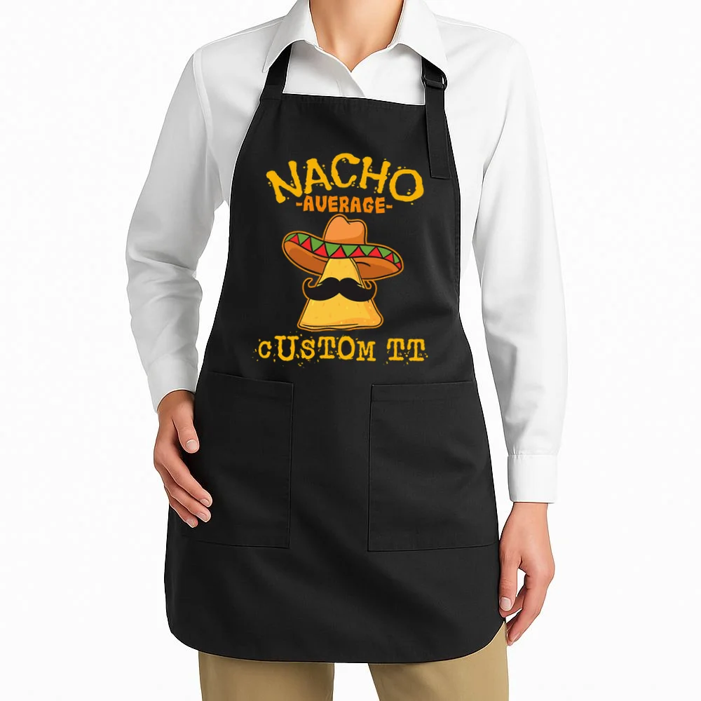 Funny Personalized Meme Nacho Average Custom Text Name Apron - Front 1