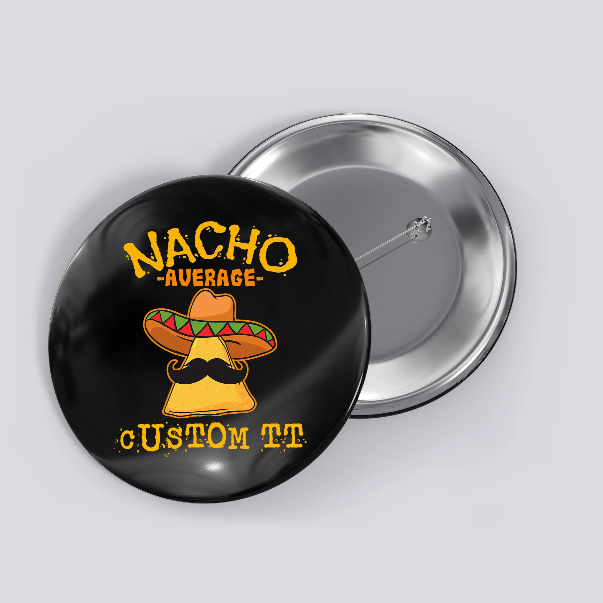 Funny Personalized Meme Nacho Average Custom Text Name Button - Front